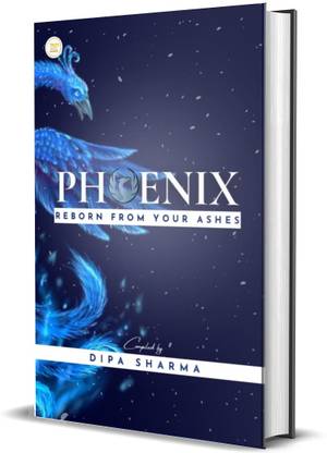 Phoenix - Reborn from your ashes