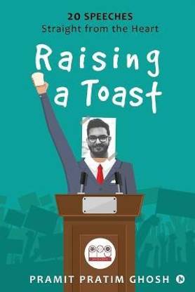 Raising a Toast  - 20 Speeches Straight from the Heart