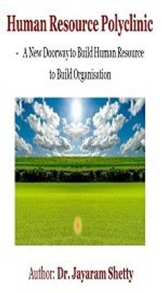 HR Polyclinic - A New Doorway to Build Human Resource to Build Organisation