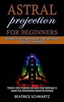Astral Projection for Beginners