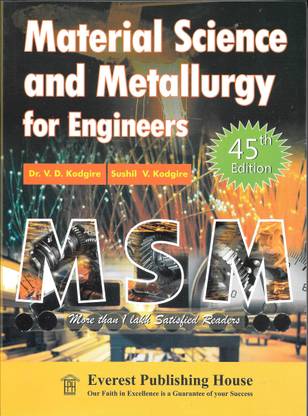 Material Science and Metallurgy for Engineers 46th Edition