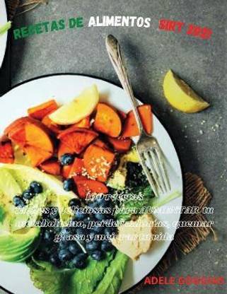 Recetas de Alimentos Sirt 2021