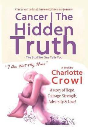 Cancer the Hidden Truth