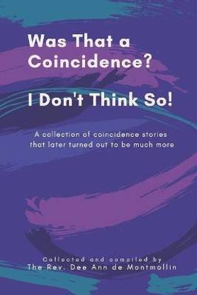 Was That a Coincidence? I Don't Think So!