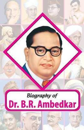 Biography of Dr. B.R. Ambedkar 2021 Edition