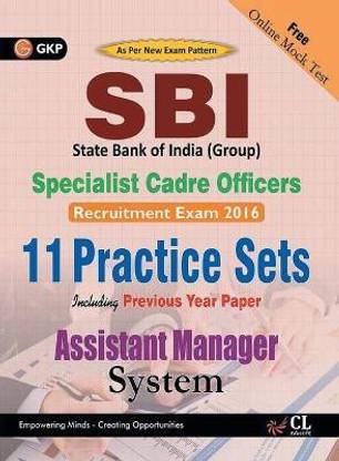 Sbi Group Assistant Manager (Systems) Specialist Cadre Officers (11 Practice Sets Including Previous Year Paper) 2016 2 Edition
