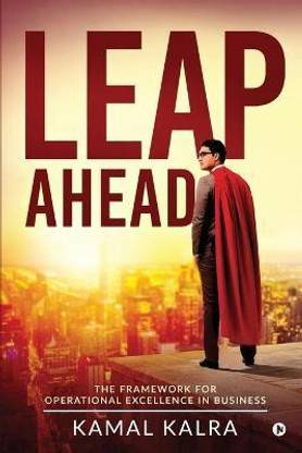 Leap Ahead  - The Framework for Operational Excellence in Business