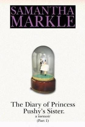 The Diary of Princess Pushy's Sister