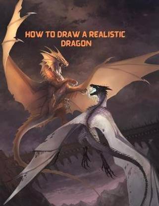 How To Draw A Realistic Dragon