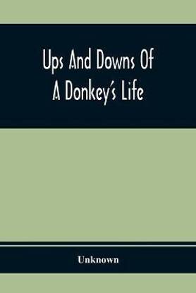 Ups And Downs Of A Donkey'S Life