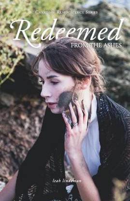 Redeemed From The Ashes