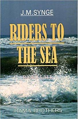 RIDERS TO THE SEA - J M SYNGE