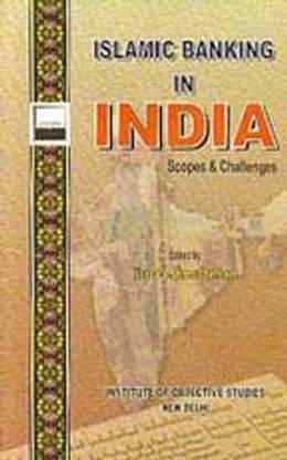 Islamic Banking in India - Scopes & Challenges