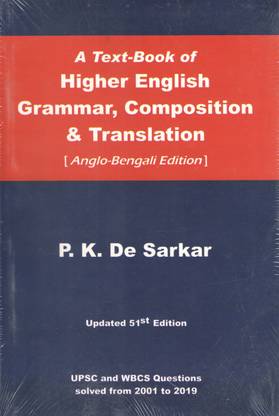 A Text-Book Of Higher English Grammar , Composition & Translation (Anglo-Bengali Edition) - P.k. De Sarkar (51st Edition)