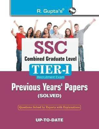SSC Combined Graduate Level: Staff Selection Commission  - (Tier-I) Previous Years' Papers (Solved) 2023 Edition