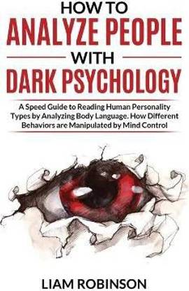 How to Analyze People with Dark Psychology