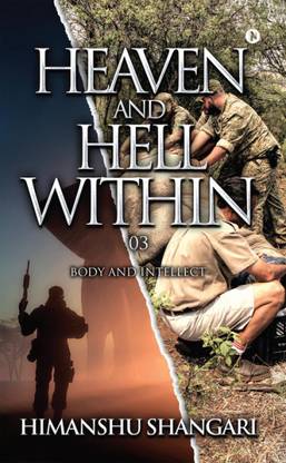 Heaven and Hell Within - 03  - Body and Intellect