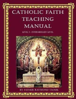 Catholic Faith Teaching Manual - Level 3