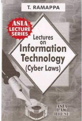 Lectures on Information Technology (Cyber Law) for LL.B by T. Ramappa