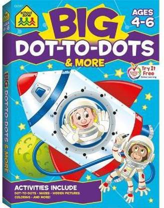 School Zone Big Dot-To-Dots & More Workbook