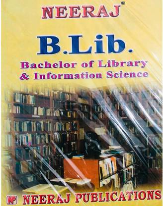 NEERAJ B.LIB (BACHELOR OF LIBRARY & INFORMATION SCIENCE) Reference Book With Question Bank