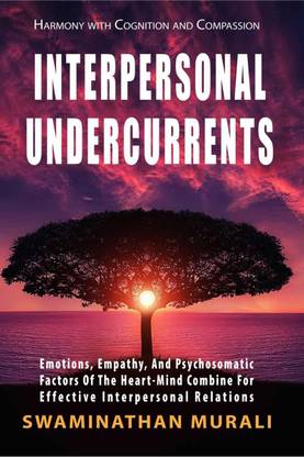 INTERPERSONAL UNDERCURRENTS