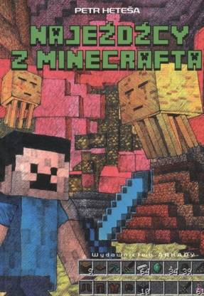 Najezdzcy z Minecrafta (Polish) [Paperback] Hetesa, Petr