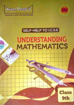 Arun deep SELF Help UNDERSTANDING MATHS - CLASS 9