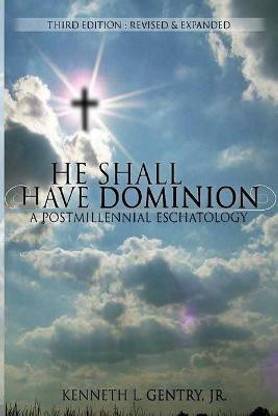 He Shall Have Dominion