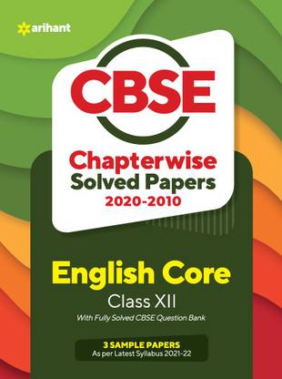 Cbse English Core Chapterwise Solved Papers Class 12 for 2022 Exam (as Per Latest Syllabus)