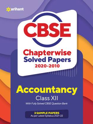 Cbse Accountancy Chapterwise Solved Papers Class 12 for 2022 Exam (as