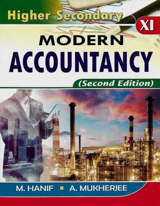 Higher Secondery Modern Accountancy Class 11 Hanif & Mukharjee
