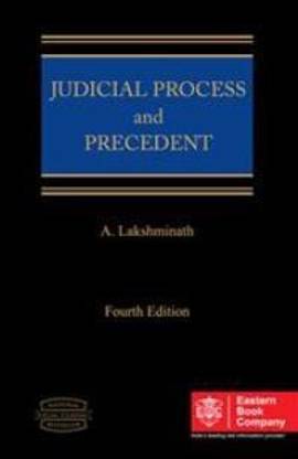 Judicial Process and Precedent by A. Lakshminath Edition: 4th Edition, 2016
