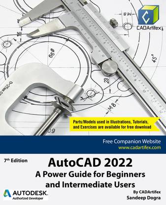 AutoCAD 2022: A Power Guide for Beginners and Intermediate Users