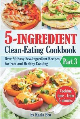 5-Ingredient Clean-Eating Cookbook