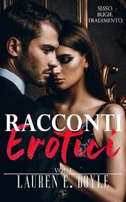 Racconti Erotici Vol. I