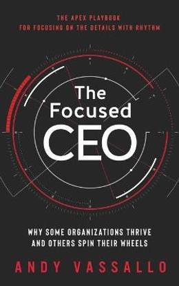 The Focused CEO