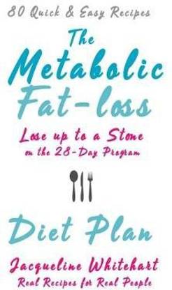 The Metabolic Fat-loss Diet Plan