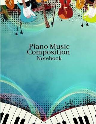 Piano Music Composition Notebook