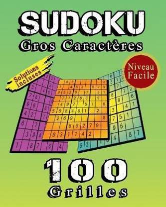 SUDOKU Gros Caracteres, 100 Grilles De Sudoku Niveau Facile, Solutions Incluses
