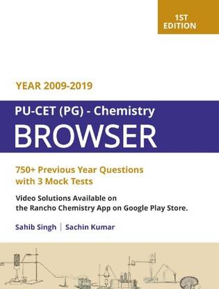 BROWSER PU-CET(PG) - Chemistry (750+ previous year Questions with 3 Mock Tests) by Sahib Singh and Sachin kumar for M.Sc. entrance examination edition 2021