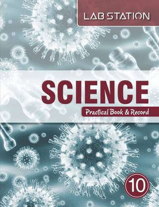 Lab Station Science Practical Book & Record for Class 10 (