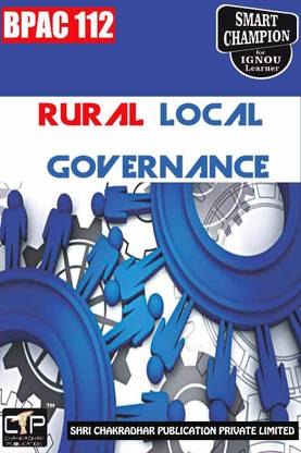 IGNOU BPAC 112 Help Book Rural Local Governance IGNOU Study Notes For Exam Preparations With Solved Previous Year Papers (Latest Syllabus) IGNOU BAPAH IGNOU BA Honours Public Administration (CBCS) Bpac-112