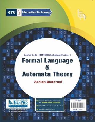Formal Language & Automata Theory (Includes Typical MCQ's) For GTU Sem 5 Information Technology Course Code : 3151605