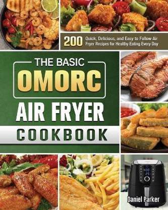 The Basic OMORC Air Fryer Cookbook