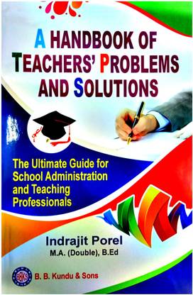 A Handbook Of Teachers' Problems And Solutions