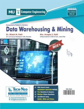 Data Warehousing And Mining (Includes Typical MCQ's) For MU Sem 5 Computer Course Code : CSC504