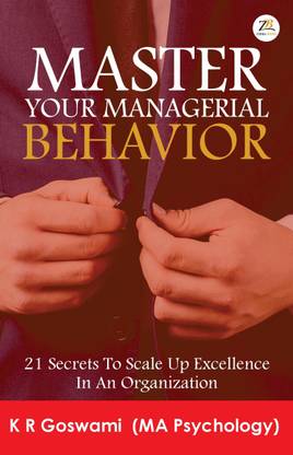 Master Your Managerial Behavior