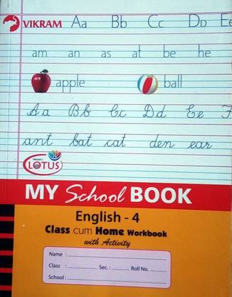 Vikram Lotus My School Book English - 4, Class Cum Home Workbook with Activity