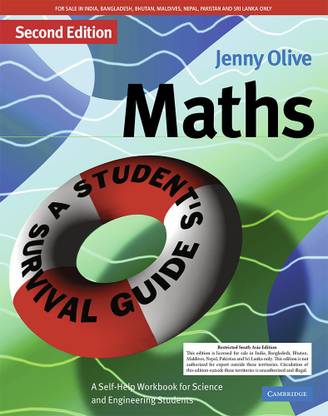 Maths: A Student's Survival Guide South Asian Edition